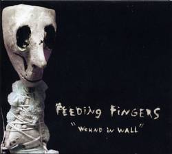 Feeding Fingers : Wound in Wall